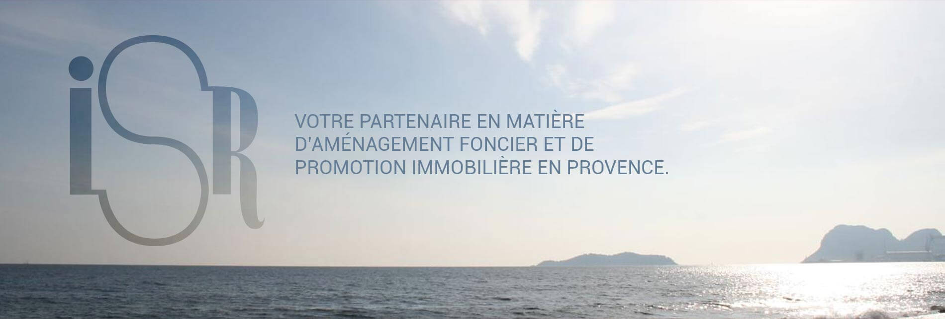 votre partenaire en matière d’aménagement foncier et de promotion immobilière en Provence.